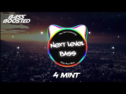 4 Mint (BASS BOOSTED) Nawab | Gurlez Akhtar | Desi Crew | New Punjabi Songs 2021