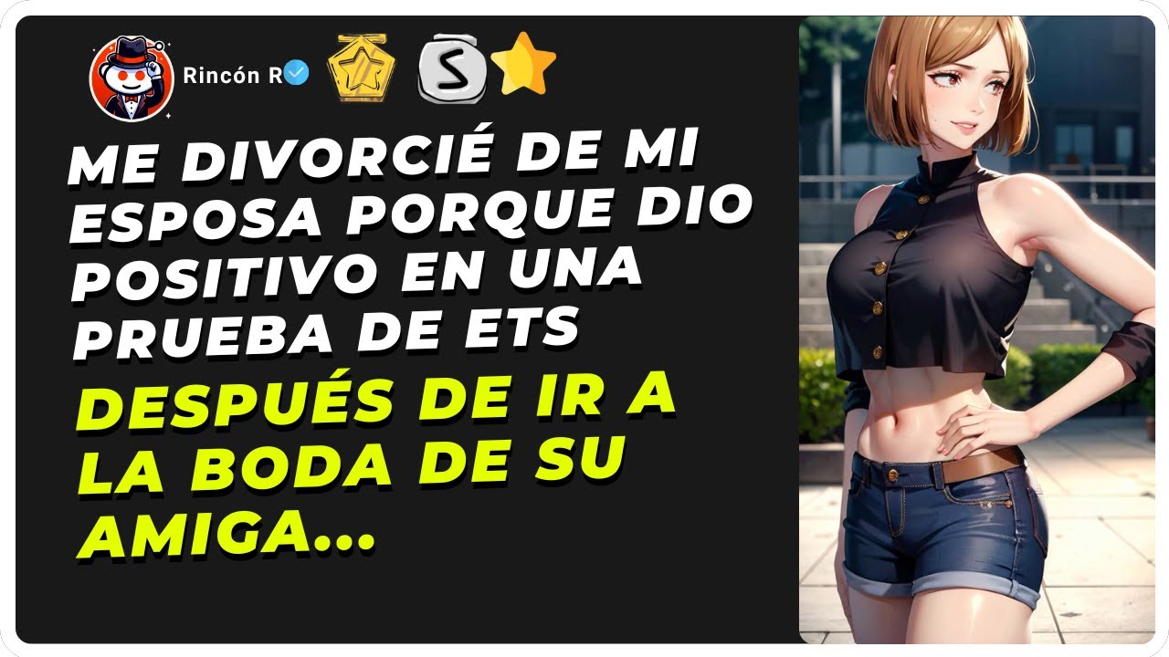 Me divorcié de mi esposa porque dio positivo en una prueba de ETS después de ir a la boda de su...