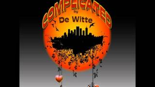 Complicated (Mixed by De Witte)