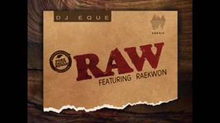 Dj EQue - RAW ft. Raekwon