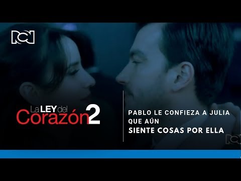 La Ley Del Corazón 2 l Pablo le confiesa a Julia que aún siente cosas por ella