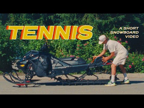 TENNIS | A Snowboard Movie By Craig McMorris And Seb Judge