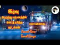 Bus Song Tamil Trending Travel Music Night Time Travel Tamil Songs