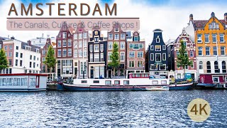 Amsterdam Unveiled: The Canals, Culture, & Coffee Shops | Netherlands | 2023 | 4K | Episode 02