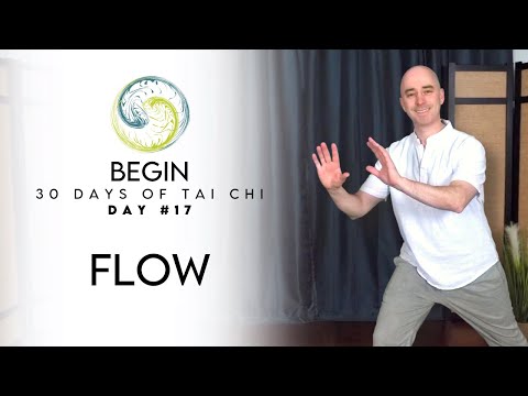Day 17 - Flow | BEGIN - 30 Days of Tai Chi