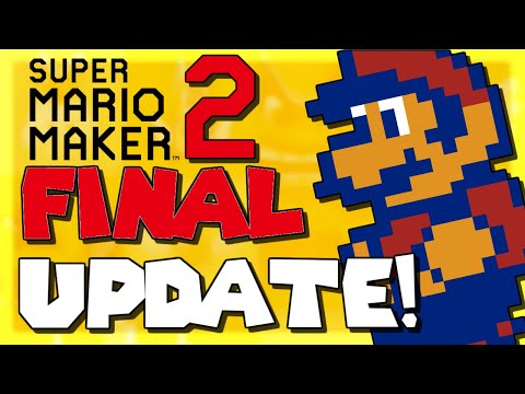 Mario Maker 2 FINAL UPDATE Overview + Discussion