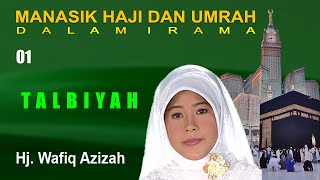 Download lagu Talbiyah Labbaik Allahum Labaik ( Talbiyah ) - Wafiq Azizah mp3