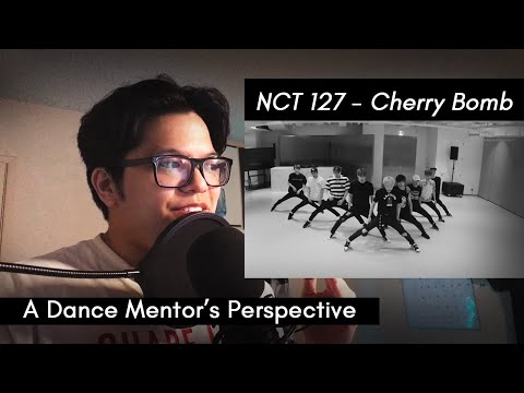 Dance Mentor Reacts To NCT 127 - Cherry Bomb + Dance Practice (REVISITED)