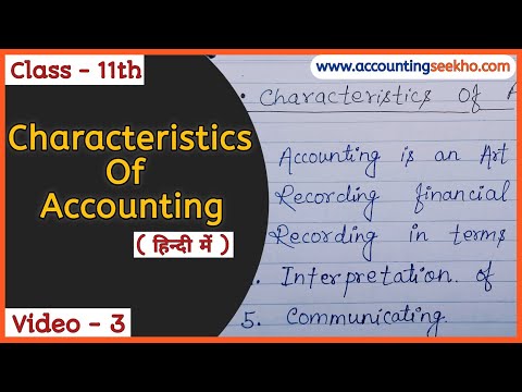 Characteristics Of Accounting | Class 11 Basic Accounts | In Hindi | Accounting Seekho |