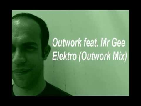 Outwork feat. Mr Gee - Elektro (Outwork Mix)