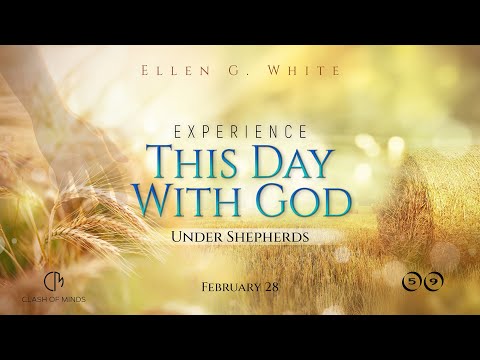 59. Experience This Day With God: Under Shepherds, February 28