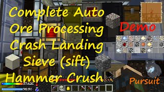 Demo Complete Auto Ore Processing & Sifting Crash Landing Minecraft, Both Sieve and Hammer Sections