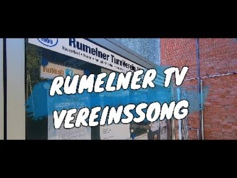 Rumelner TV Vereinssong - RTV wir lieben dich, RTV für immer und ewig