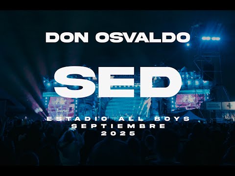 Don Osvaldo / Sed [En Vivo, C.A. All Boys, Septiembre 2025]