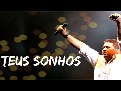 Teus sonhos - Fernandinho