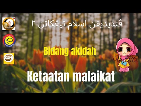 Ketaatan malaikat pendidikan Islam tingkatan 2