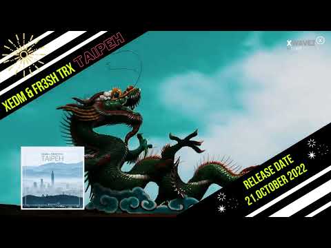 TAIPEH by XEDM & FR3SH TrX (Capital  of Taiwan) #taipei101