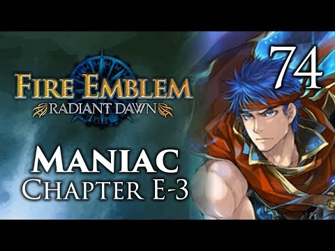 Part 74: Let's Play Fire Emblem Radiant Dawn, Maniac Mode, Chapter E-3 - "Brick Wall"