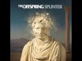 The Offspring - Never Gonna Find Me