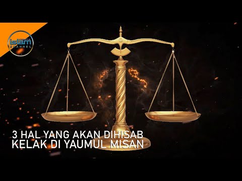 Ternyata 3 Hal Ini yang Akan Ditimbang di Hari kiamat