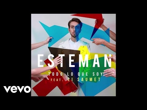 Esteman - Todo Lo Que Soy (Audio) ft. Li Saumet