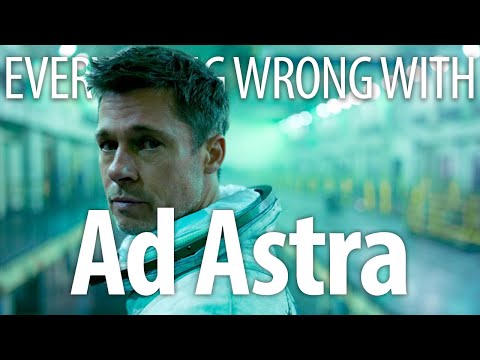Everything Wrong With Ad Astra In 14 Minutes Or Less