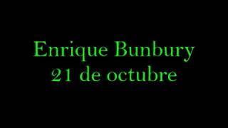 Enrique Bunbury - 21 de octubre (sub español)