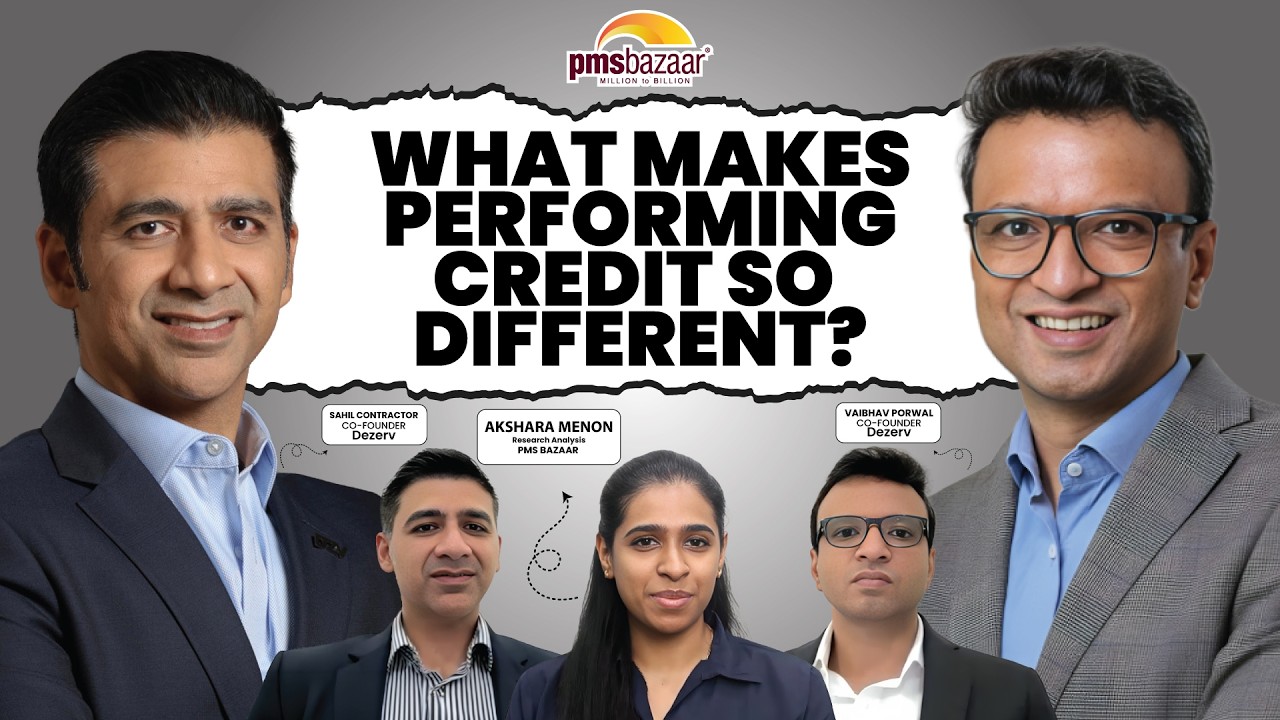 Why HNIs Are Allocating More Money to Performing Credit | Dezerv Co-Founders Insights | PMS Bazaar