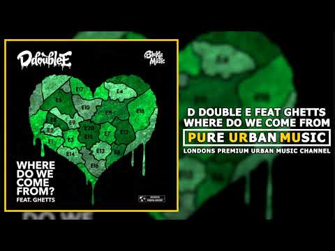 D Double E Feat Ghetts - Where Do We Come From