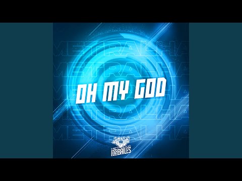Oh My God