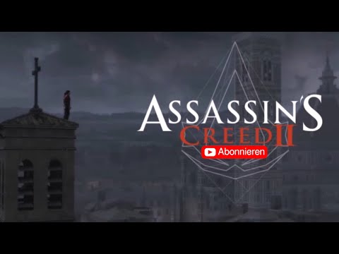 Assassin's Creed II [001] 🗡️ Die Geburt eines neuen Helden