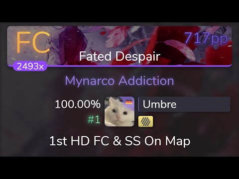 [Live] Umbre | positive MAD-crew - Mynarco Addiction [Fated Despair] 1st +HD FC SS {#1 717pp FC}