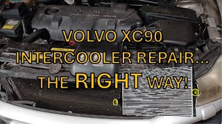 Volvo XC90 Intercooler Replacement - the RIGHT way!