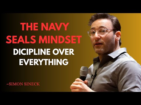 “The Navy SEAL Mindset: Discipline Over Everything” || BEST SPEECH BY SIMON SINEK