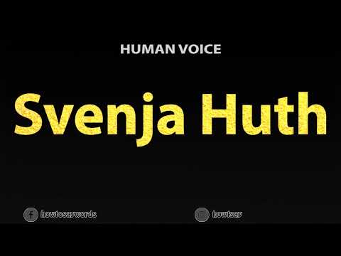 How To Pronounce Svenja Huth