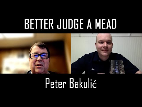 Better Judge a Mead | Peter Bakulić (Mazer Cup International)