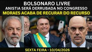 URGENTE - BOLSONARO LIVRE - Moraes acaba de RECUAR