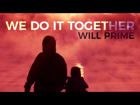 Will Prime - We Do It Together (Official Lyric Video)