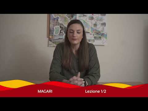 Impara a usare "Magari" come un vero Italiano [parte 1]