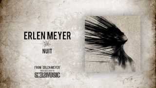 Erlen Meyer- 'Nuit'