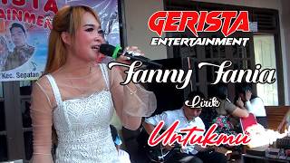 Download lagu Fanny Fania ( Liric_   Untukmu  ) GERISTA ENTERTAINMENT mp3