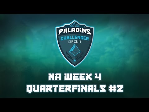 Paladins Challenger Circuit NA Week 4 - Quarterfinals #2 [Single Game]