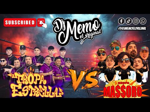 TROPA ESTRELLA VS MASSORO MIX DJ MEMO EL ORIGINAL