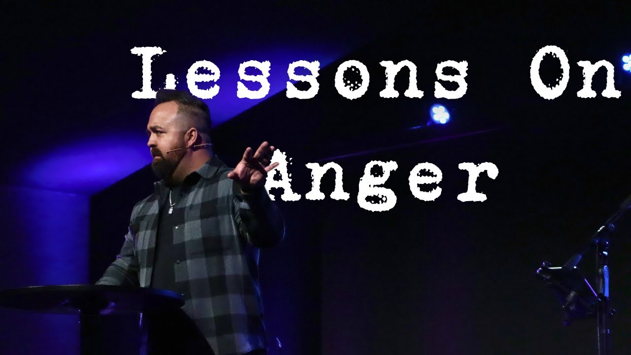 Lessons On Anger