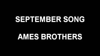 September Song - Ames Brothers