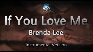 Brenda Lee-If You Love Me (MR/Inst.) (Karaoke Version)