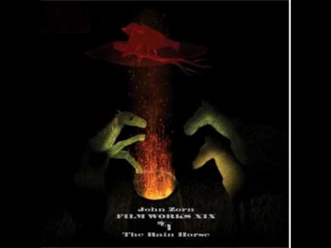 John Zorn - The Rain Horse