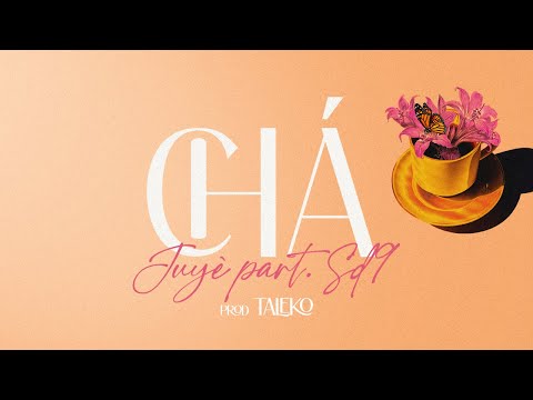 Chá - Juyè ft. SD9 (Prod Taleko)