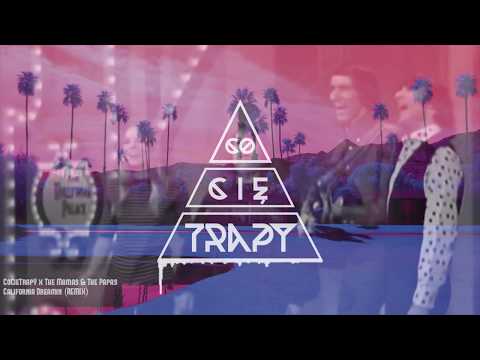 CoCieTrapY x The Mamas & The Papas - California Dreamin (Remix) [FREE DOWNLOAD]
