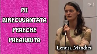 Download lagu Lenuta Mandici - Fii binecuvantata pereche preaiubita | muzica crestina mp3